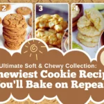 The Ultimate Soft & Chewy Collection: 5 Chewiest Cookie Recipes You'll Bake on Repeat