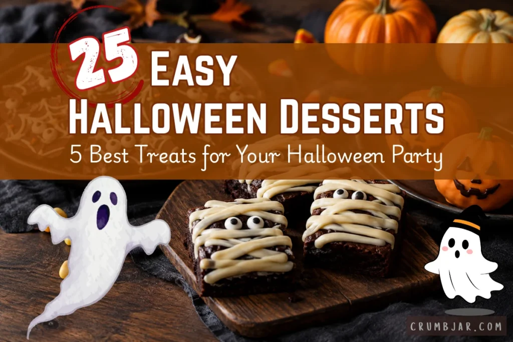 Chocolate mummy brownies and mini pumpkins on a wooden board, featuring text overlay reading "25 Easy Halloween Desserts: 5 Best Treats for Your Halloween Party".